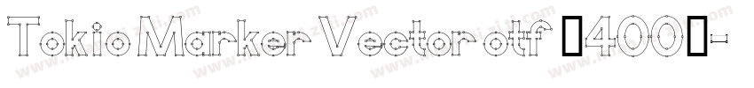 Tokio Marker Vector otf (400)字体转换